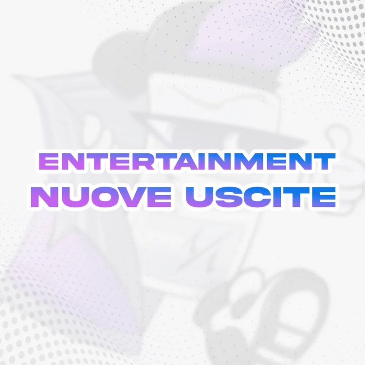 Ultimi Arrivi: Entertainment